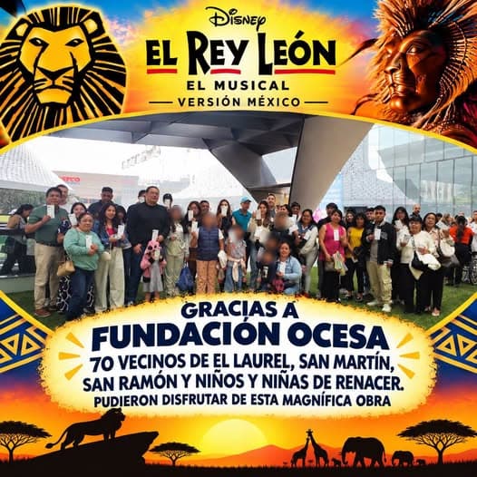 70 vecinos y niños de RENACER disfrutan de El Rey León gracias a Fundación OCESA