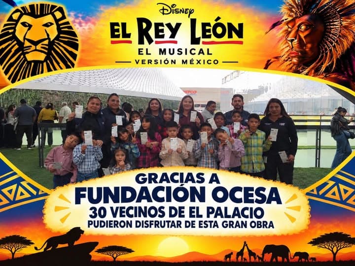 Vecinos de El Palacio disfrutan de El Rey León gracias a Fundación OCESA